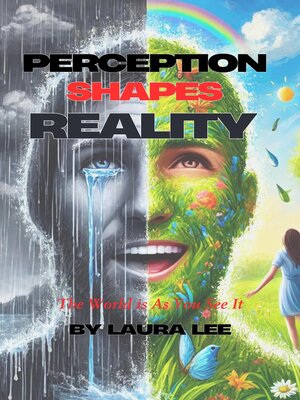 cover image of Perception Shapes Reality
